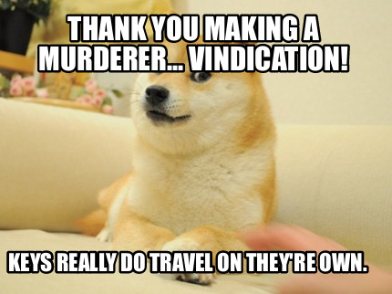 thank-you-making-a-murderer...-vindication-keys-really-do-travel-on-theyre-own