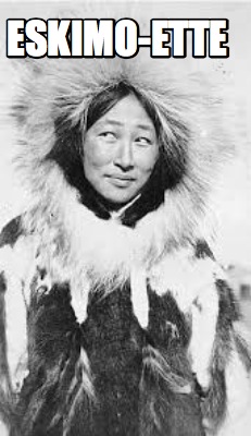 eskimo-ette