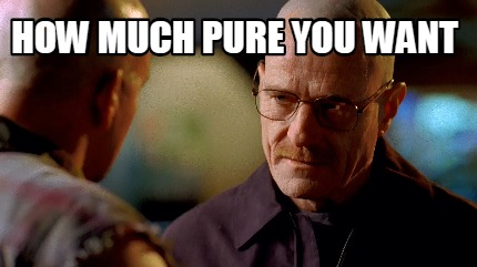 how-much-pure-you-want