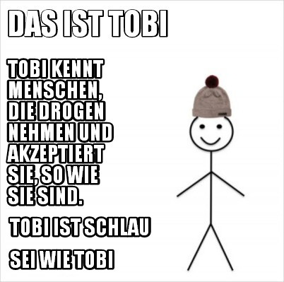 das-ist-tobi-tobi-kennt-menschen-die-drogen-nehmen-und-akzeptiert-sie-so-wie-sie