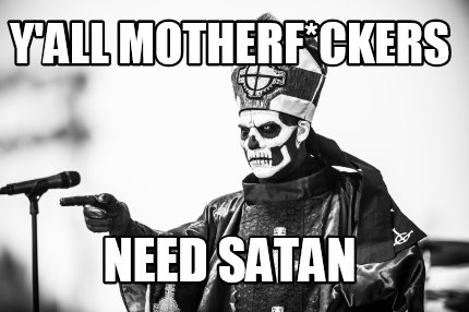 yall-motherfckers-need-satan9