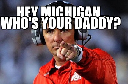 hey-michigan...-whos-your-daddy