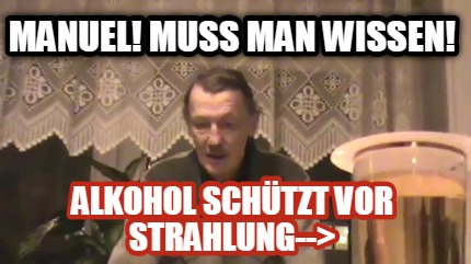manuel-muss-man-wissen-alkohol-schtzt-vor-strahlung-