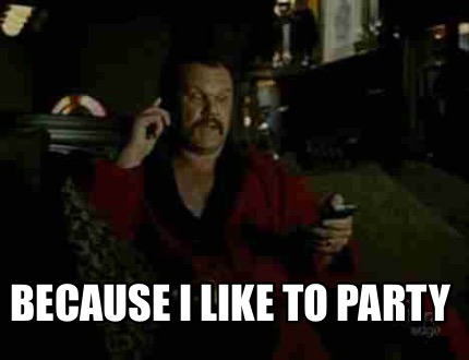 because-i-like-to-party1