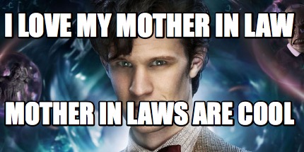 i-love-my-mother-in-law-mother-in-laws-are-cool