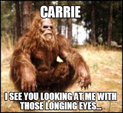 carrie-i-see-you-looking-at-me-with-those-longing-eyes