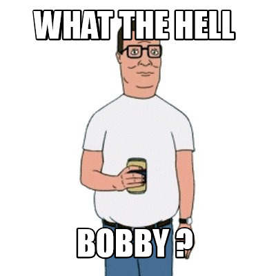 what-the-hell-bobby-