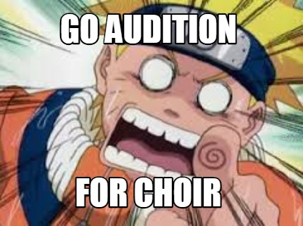 go-audition-for-choir