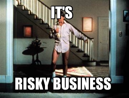 its-risky-business