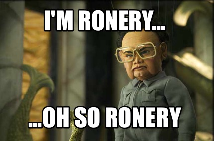 im-ronery...-...oh-so-ronery