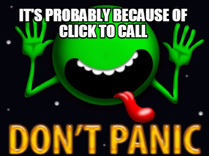its-probably-because-of-click-to-call