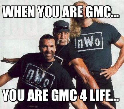 when-you-are-gmc...-you-are-gmc-4-life