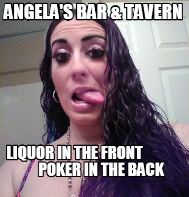angelas-bar-tavern-liquor-in-the-front-poker-in-the-back