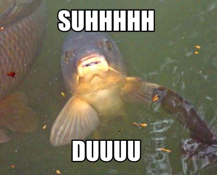 suhhhhh-duuuu