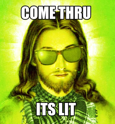 come-thru-its-lit9