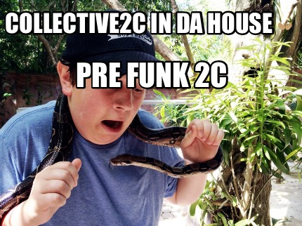 collective2c-in-da-house-pre-funk-2c