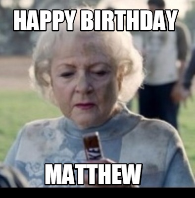 happy-birthday-matthew9