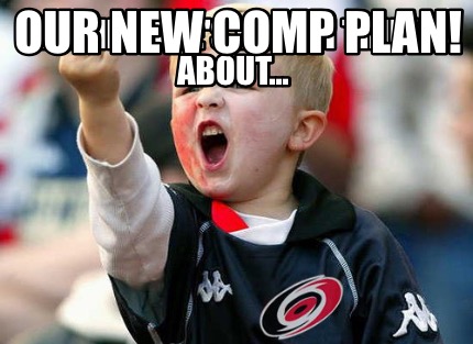 diane-heres-what-i-think-about...-our-new-comp-plan