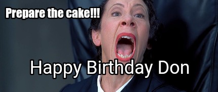 prepare-the-cake-happy-birthday-don