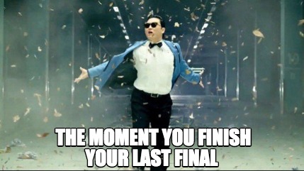 the-moment-you-finish-your-last-final