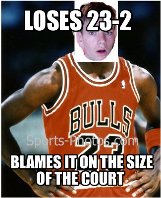 loses-23-2-blames-it-on-the-size-of-the-court