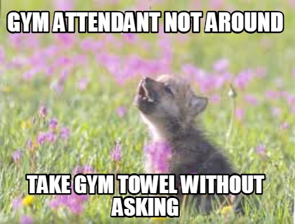 gym-attendant-not-around-take-gym-towel-without-asking
