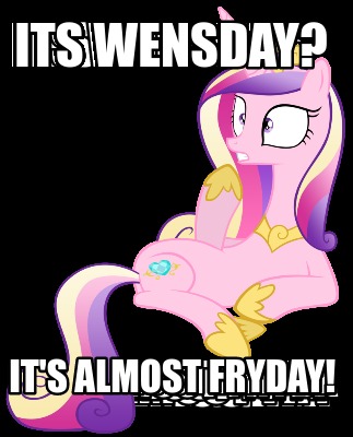its-wensday-its-almost-fryday