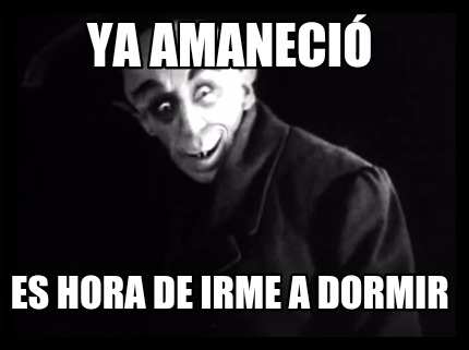 ya-amaneci-es-hora-de-irme-a-dormir
