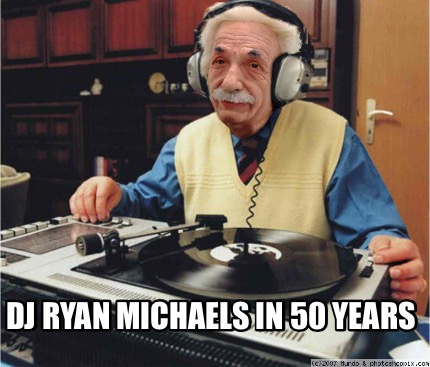 dj-ryan-michaels-in-50-years