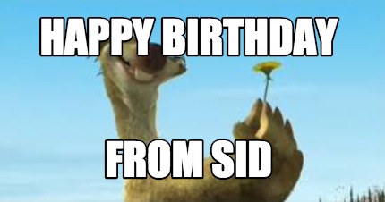 happy-birthday-from-sid