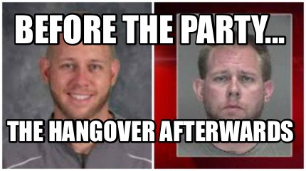before-the-party...-the-hangover-afterwards