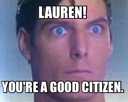 lauren-youre-a-good-citizen