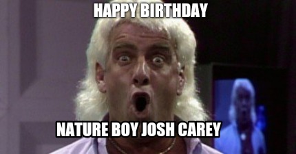happy-birthday-nature-boy-josh-carey