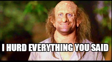 i-hurd-everything-you-said