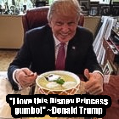 i-love-this-disney-princess-gumbo-donald-trump5