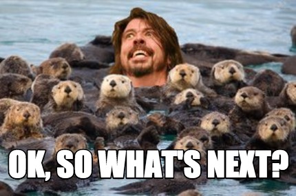 ok-so-whats-next8