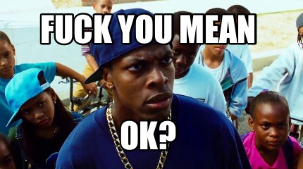 fuck-you-mean-ok1