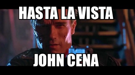 hasta-la-vista-john-cena