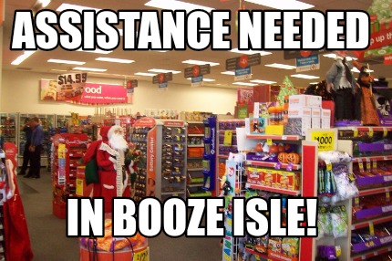 assistance-needed-in-booze-isle