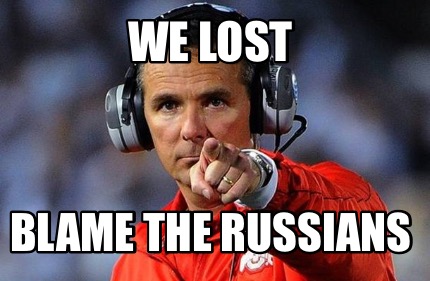 we-lost-blame-the-russians