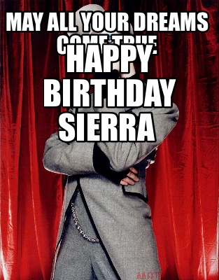 may-all-your-dreams-come-true-happy-birthday-sierra