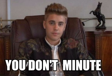 you-dont-minute