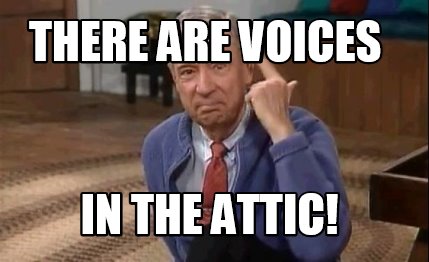 there-are-voices-in-the-attic
