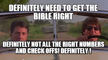 definitely-need-to-get-the-bible-right-definitely-not-all-the-right-numbers-and-