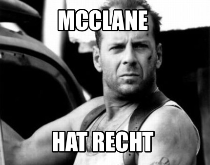 Meme Maker Mcclane Hat Recht Meme Generator Meme Maker Mcclane Hat Recht Meme Generator