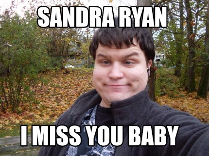 sandra-ryan-i-miss-you-baby