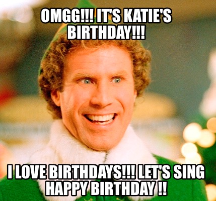 It's Katie's Birthday! 