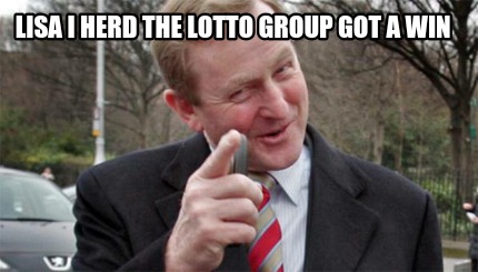 lisa-i-herd-the-lotto-group-got-a-win