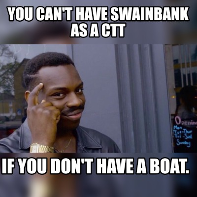 you-cant-have-swainbank-as-a-ctt-if-you-dont-have-a-boat
