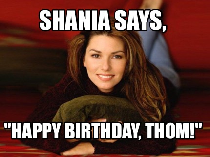 shania-says-happy-birthday-thom